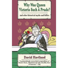 Why Was Queen Victoria Such a Prude?: ...and Other Historical Myths and Follies
