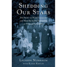 Shedding Our Stars: The Story of Hans Calmeyer and How He Saved Thousands of Families Like Mine