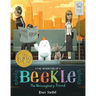 The Adventures of Beekle: The Unimaginary Friend (Caldecott Medal Winner)