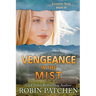 Vengeance in the Mist: Large Print Edition