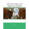 The History, Progress and Comparative Merits of the Hereford Breed of Cattle