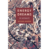 Energy Dreams: Of Actuality