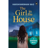 The Girl in the House: A Psychological Thriller ǀ A chilling supernatural mystery
