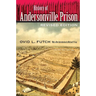 History of Andersonville Prison, Revised Edition
