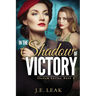 In the Shadow of Victory: A Lesbian Historical Novel