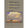 Different Travelers, Different Eyes: Artists' Narratives of the American West: 1820-1920