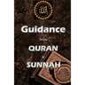 Guidance from Quran and Sunnah