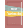 Spiritual Transformation