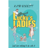 Lucky's Ladies