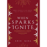When Sparks Ignite