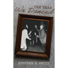 The Year We Danced: A Memoir