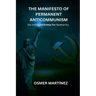 The Manifesto of Permanent Anticommunism: No more darkness for humanity