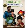 I Move A Lot and That's Okay: Axel's Story