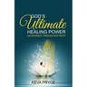 God's Ultimate Healing Power: Deliverance Through Her Truth