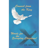 Counsel from the King: Words for the Everyday Christian!
