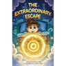 The Extraordinary Escape