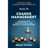Change Management: Strategies For Organizational and Personal Transformation