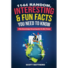 1144 Random, Interesting and Fun Facts You Need To Know - The Knowledge Encyclopedia To Win Trivia