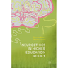 Neuroethics in Higher Education Policy