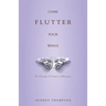 Come Flutter Your Wings: The Butterfly: A Metaphor of Redemption