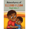 Adventures of Elijah & Liam: Elijah Takes 7