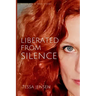 Liberated From Silence
