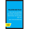 Pollution and Policy: A Case Essay on California and Federal Experience with Motor Vehicle Air Pollution, 1940-1975