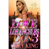 In Love With A Los Angeles Don 3: The Finale