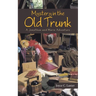 Mystery in the Old Trunk: A Jonathan and Marie Adventure