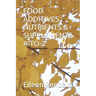 Food Additives, Nutrients & Supplements A-To-Z