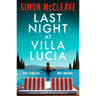 Last Night at Villa Lucia: A Totally Addictive Psychological Thriller with a Jaw-Dropping Twist