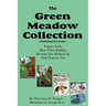The Green Meadow Collection: Happy Jack, Mrs. Peter Rabbit, Bowser the Hound, & Old Granny Fox