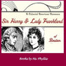 Sir Harry & Lady Frankland of Boston: A Colonial American Romance