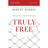 El Truly Free Study Guide: Breaking the Snares That So Easily Entangle