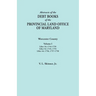 Abstracts of the Debt Books of the Provincial Land Office of Maryland. Worcester County, Volume I. Liber 54: 1744-1759; Liber 52: 1745, 1755; Liber 44