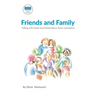 Telling and Talking with Family and Friends