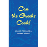 Can the Greeks Cook