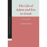 The Life of Adam and Eve in Greek: A Critical Edition