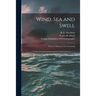 Wind, Sea and Swell: Theory of Relations for Forecasting
