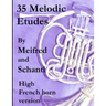 35 Melodic Etudes, High French Horn Version