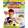 Simple Origami for Kids: 20 Easy Origami Projects with 80 Printable Sheets to Fold