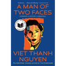 A Man of Two Faces: A Memoir, a History, a Memorial