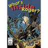 What's Inside Roger?