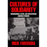 Cultures of Solidarity: Consciousness, Action and Contemporary American Workers