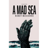 A Mad Sea