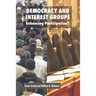 Democracy and Interest Groups: Enhancing Participation?