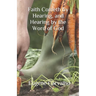 Faith Cometh by Hearing, and Hearing by the Word of God