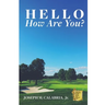 Hello How Are You?
