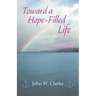 Toward a Hope-Filled Life