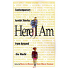 Here I Am: Contemporary Jewish Stories from Around the World
